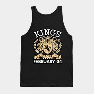 Happy Birthday To Me You Papa Daddy Uncle Brother Husband Cousin Son Kings Are Born On February 04 Tank Top